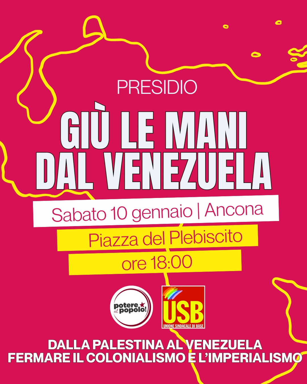 Presidio “Giù le mani dal Venezuela”, Ancona sabato 10-1-2026 ore 18 Piazza del Plebiscito.